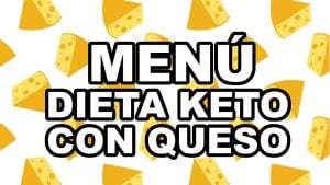 Menú dieta keto con queso plan de 7 días