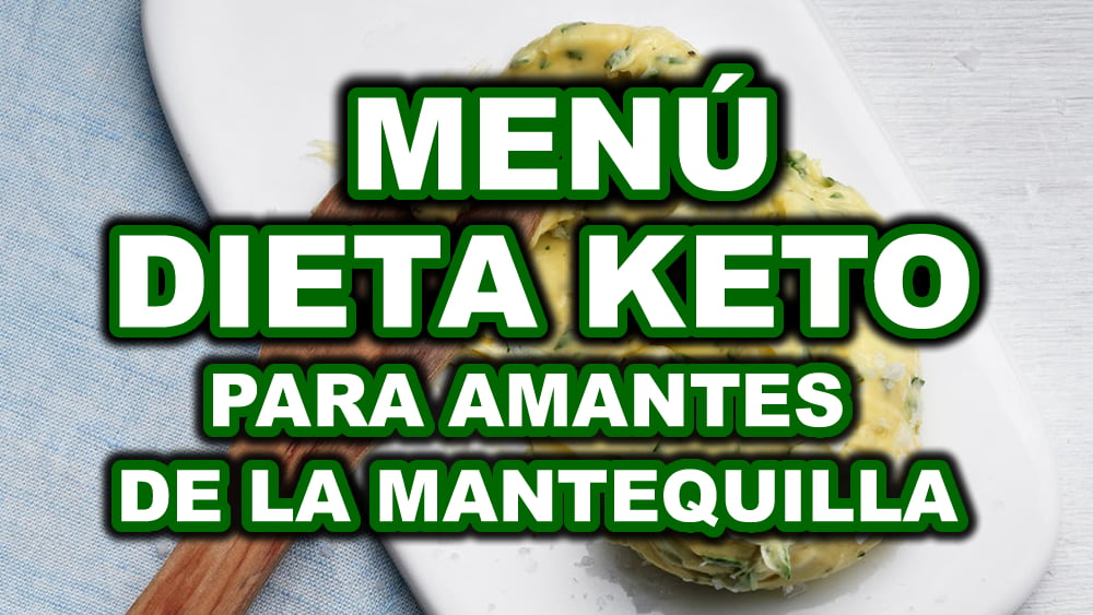 Dieta Keto Menú con mantequilla - Plan de 7 días